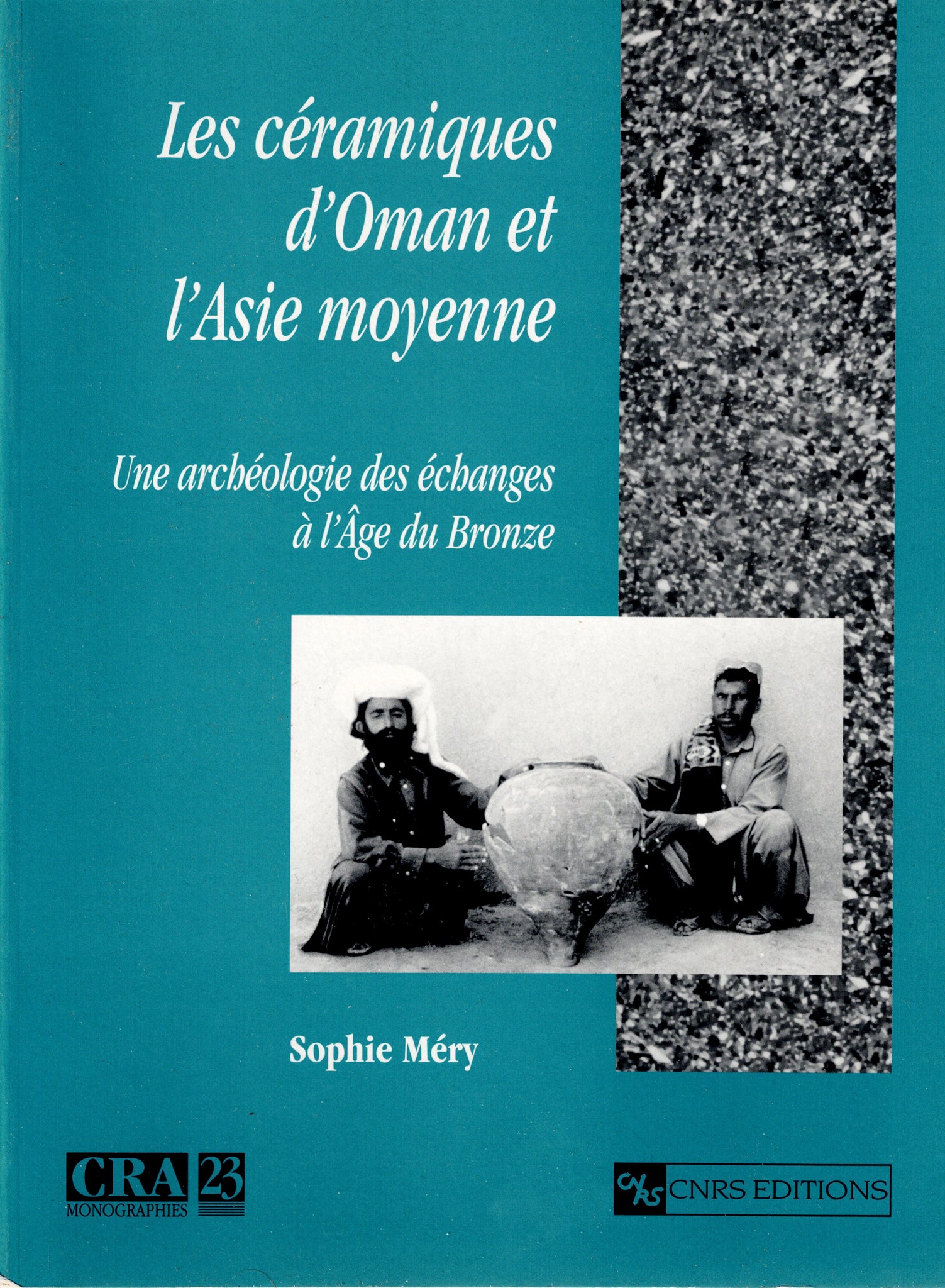 Les céramiques d'Oman et l'Asie moyenne. Une archéologie des échanges à l'Âge du Bronze.