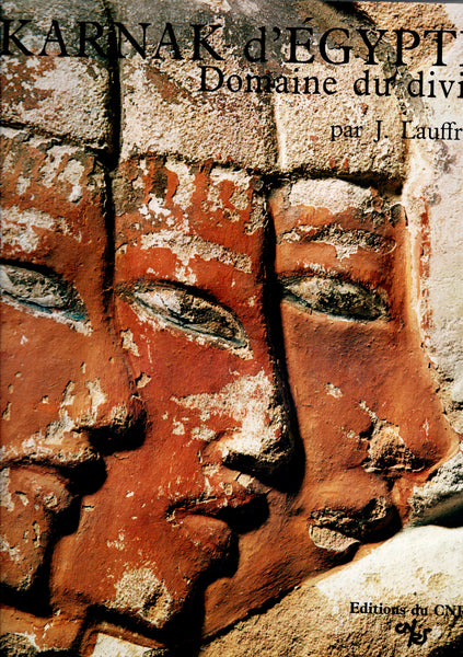The Builders of Karnak &amp; Karnak of Egypt. Domain of the divine.