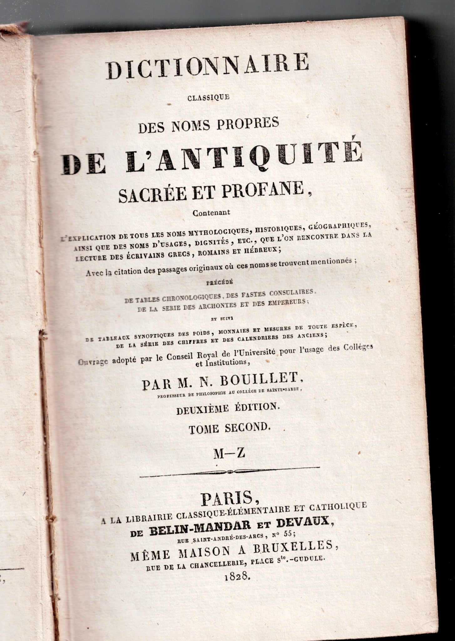 Dictionnaire classique des noms propre de l'antiquité sacrée et profane. Tomes I et II.