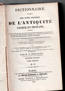 Dictionnaire classique des noms propre de l'antiquité sacrée et profane. Tomes I et II.
