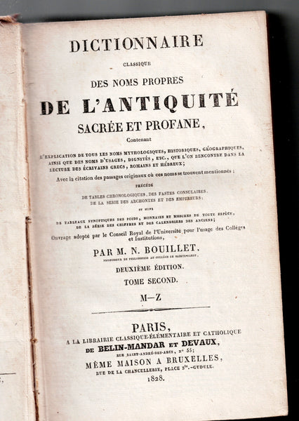 Dictionnaire classique des noms propre de l'antiquité sacrée et profane. Tomes I et II.
