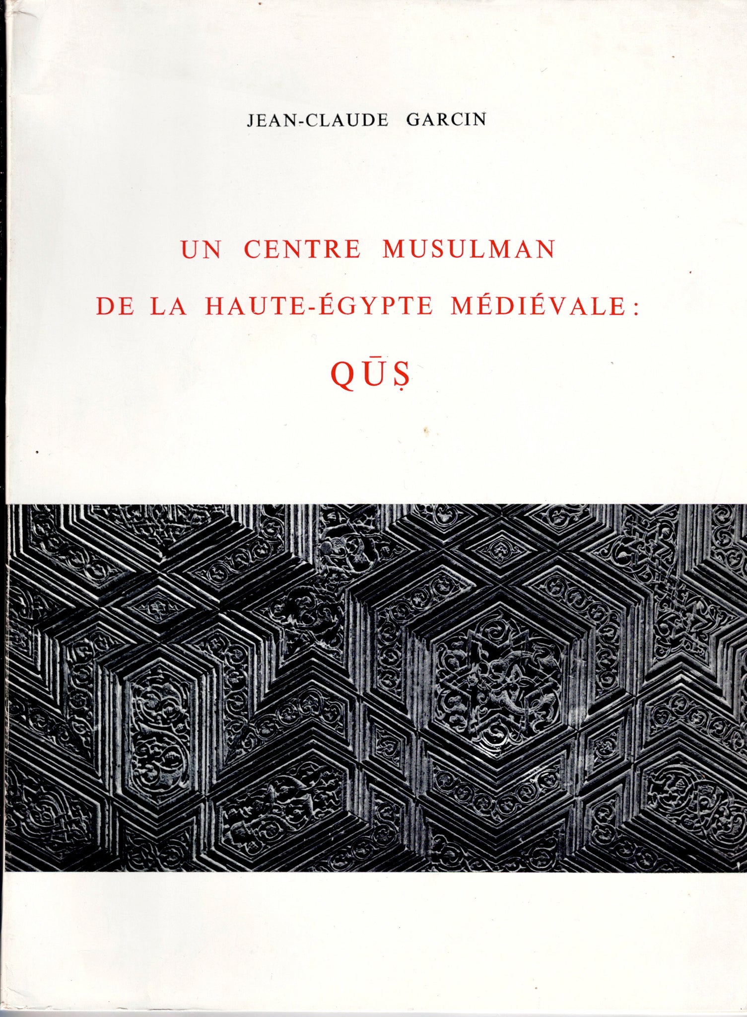 Qus. Un centre musulman de la Haute-Égypte médiévale.