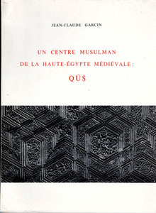 Qus. Un centre musulman de la Haute-Égypte médiévale.