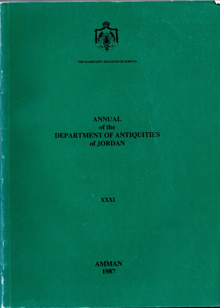 Annual of the Department of Antiquities of Jordan. XXXI. 1987.