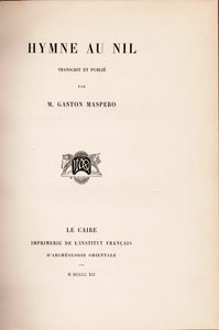 The Hymn to the Nile. Transcribed and published. BdE Volume Five.