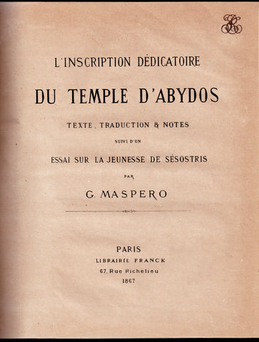 The dedicatory inscription from the temple of Abydos. Text, translation &amp; notes followed by an essay on the youth of Sesotris.