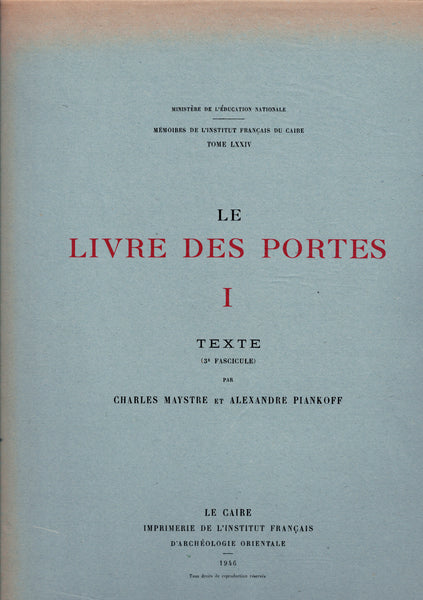 The Book of Gates. I Text - Booklets 1, 2 &amp; 3. II Text - Booklets 1 &amp; 2. III - Text.