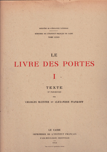 The Book of Gates. I Text - Booklets 1, 2 &amp; 3. II Text - Booklets 1 &amp; 2. III - Text.