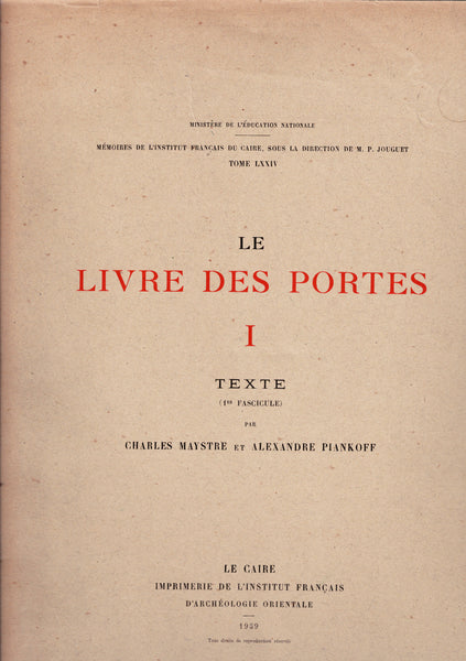 The Book of Gates. I Text - Booklets 1, 2 &amp; 3. II Text - Booklets 1 &amp; 2. III - Text.