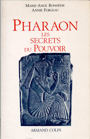 Pharaoh, the secrets of power.
