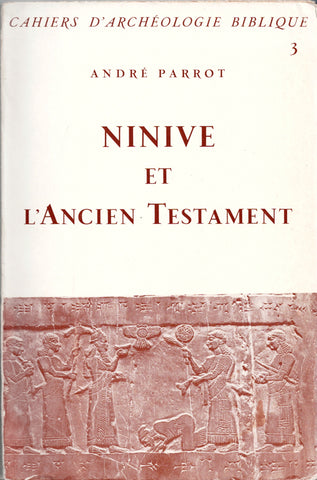 Nineveh and the Old Testament. Biblical Archaeology Notebooks 3.