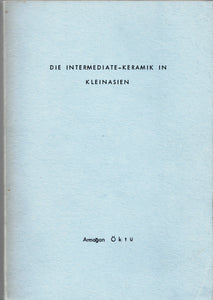 Die Intermediate-Keramik in Kleinasien.