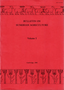 Bulletin on Sumerian Agriculture. Vol I à VIII.