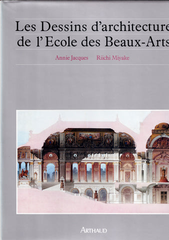 Les Dessins d'architecture de l'Ecole des Beaux-Arts.
