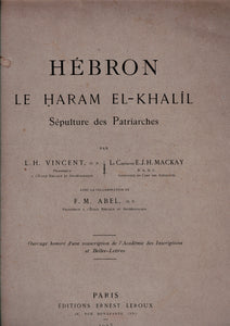 Hébron. Le Haram el-Khalil. Sépulture des Patriarches.