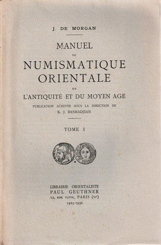 Handbook of Oriental Numismatics of Antiquity and the Middle Ages. Volume I.