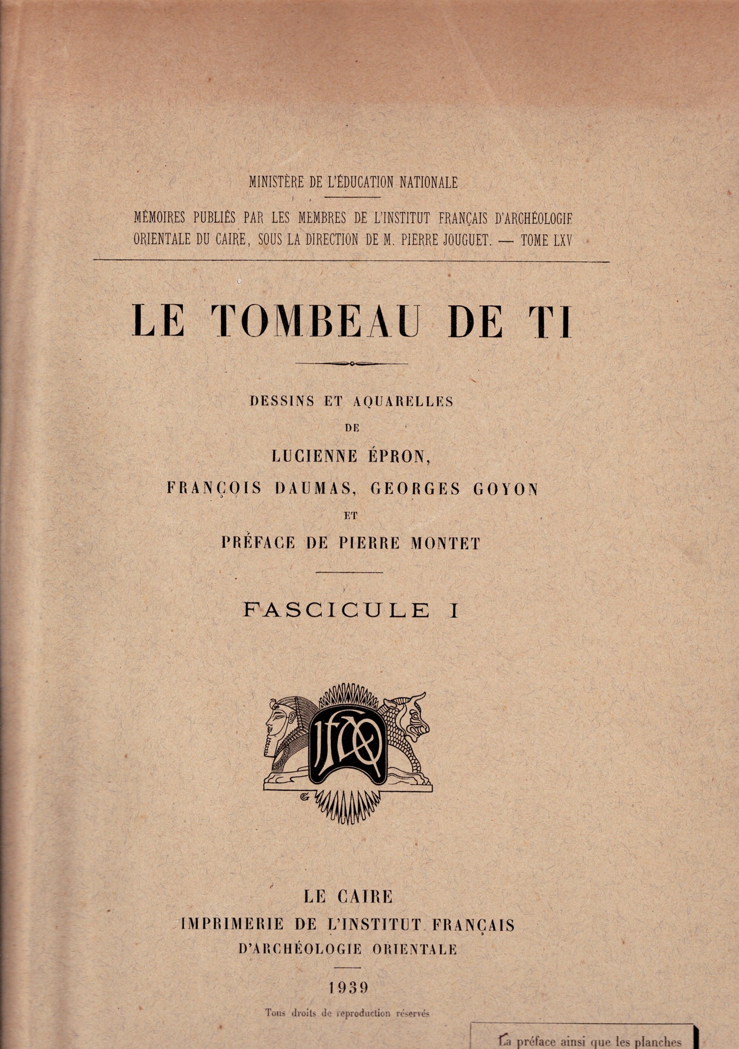 Le Tombeau de Ti. Fascicules I, II & III. MIFAO Tome LXV.
