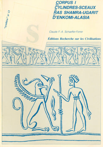 Corpus des cylindres-sceaux de Ras Shamra-Ugarit et d'Enkomi-Alasia.