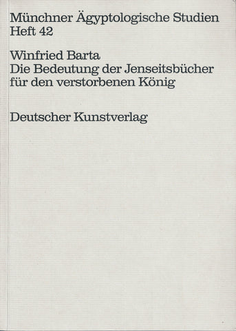 Die Bedeutung der Jenseitsbücher für den verstorbenen König.
