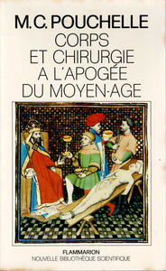 Corps et chirurgie a l'apogée du Moyen-Age.