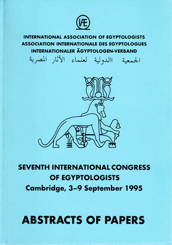 Seventh International Congress of Egyptologists. Abstracts of Papers.