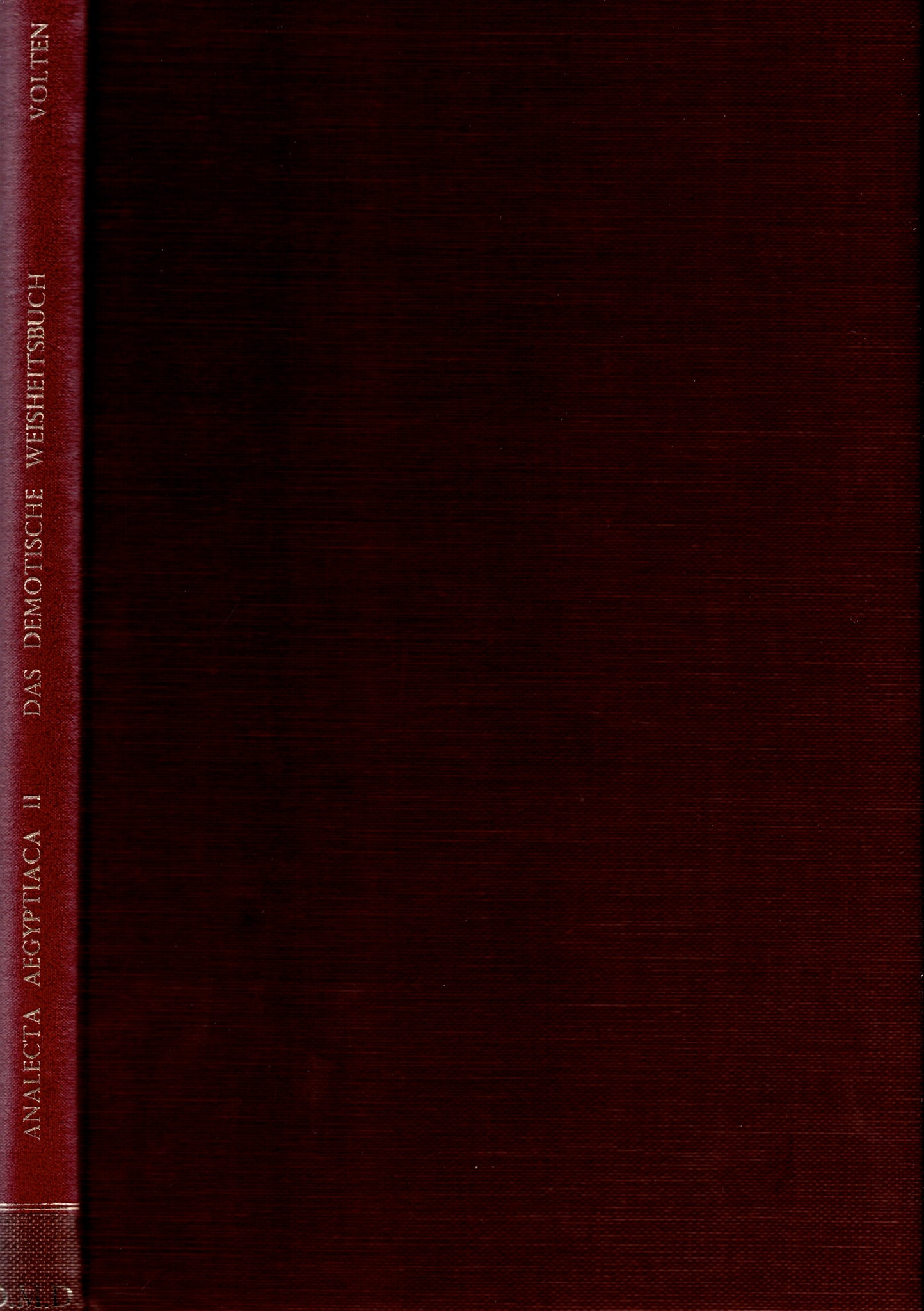 Das Demotische Weisheitsbuch. Studien und Bearbeitung. Analecta Aegyptiaca VOL. II.