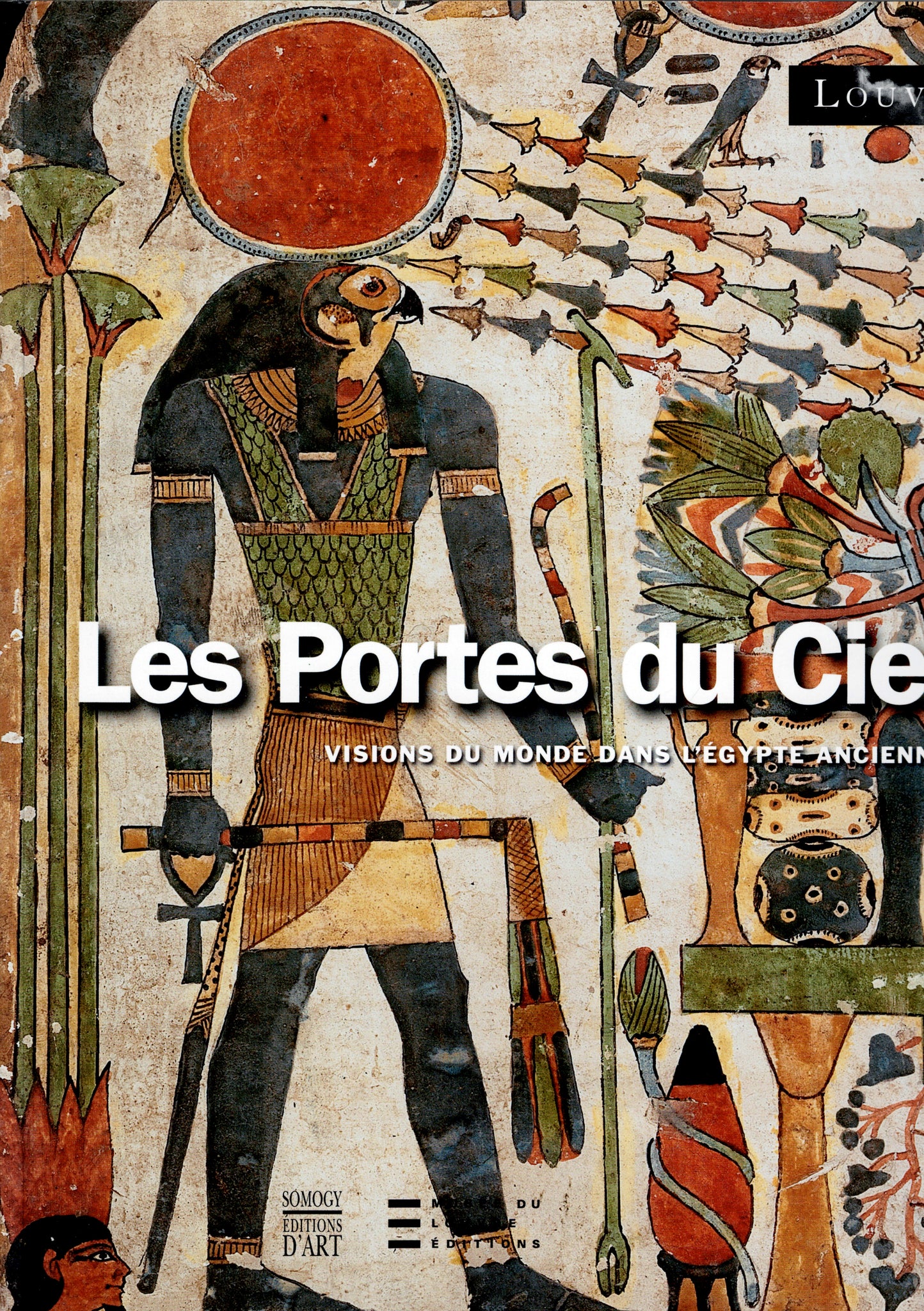 The Gates of Heaven: Worldviews in Ancient Egypt.