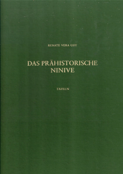 Das Prahistorische Ninive. BaF 19.