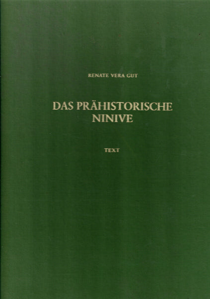 Das Prahistorische Ninive. BaF 19.