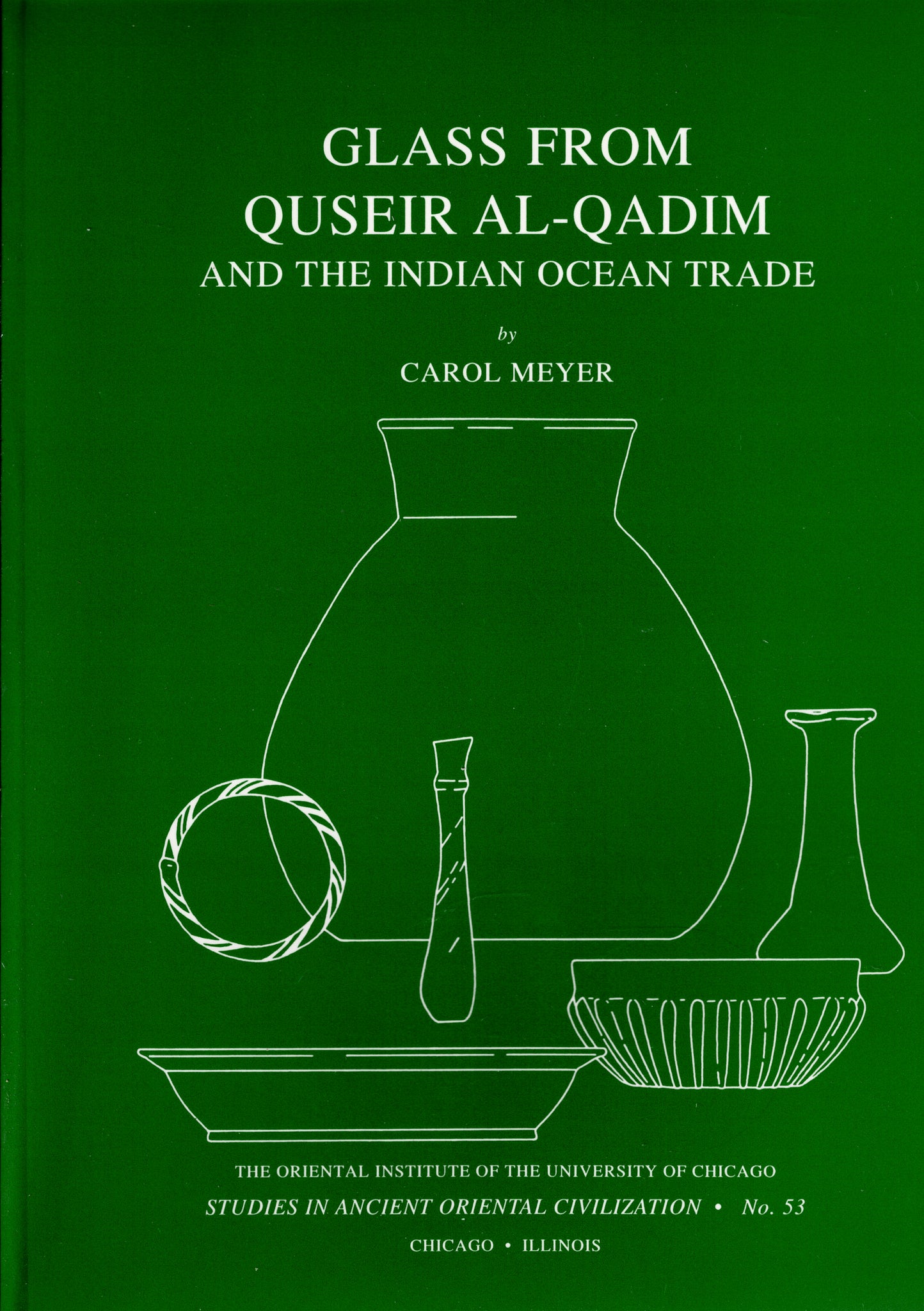 Glass from Quseir al-Qadim and the Indian Ocean Trade.