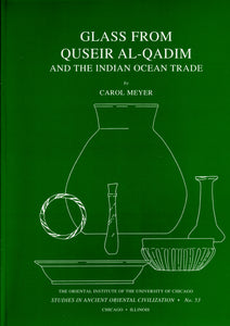 Glass from Quseir al-Qadim and the Indian Ocean Trade.