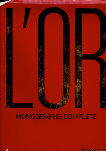 L'Or. Monographie complète.
