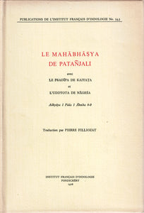 Le Mahabhasya de Patanjali avec le Pradipa de Kaiyata et l'Uddyota de Nagesa. Adhyaya 1 Pada 1 Ahnika 8-9. Publications de l'Institut Français d'Indologie N°54,3.