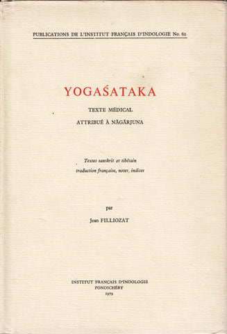 Yogasataka. Texte médical attribué à Nagarjuna.