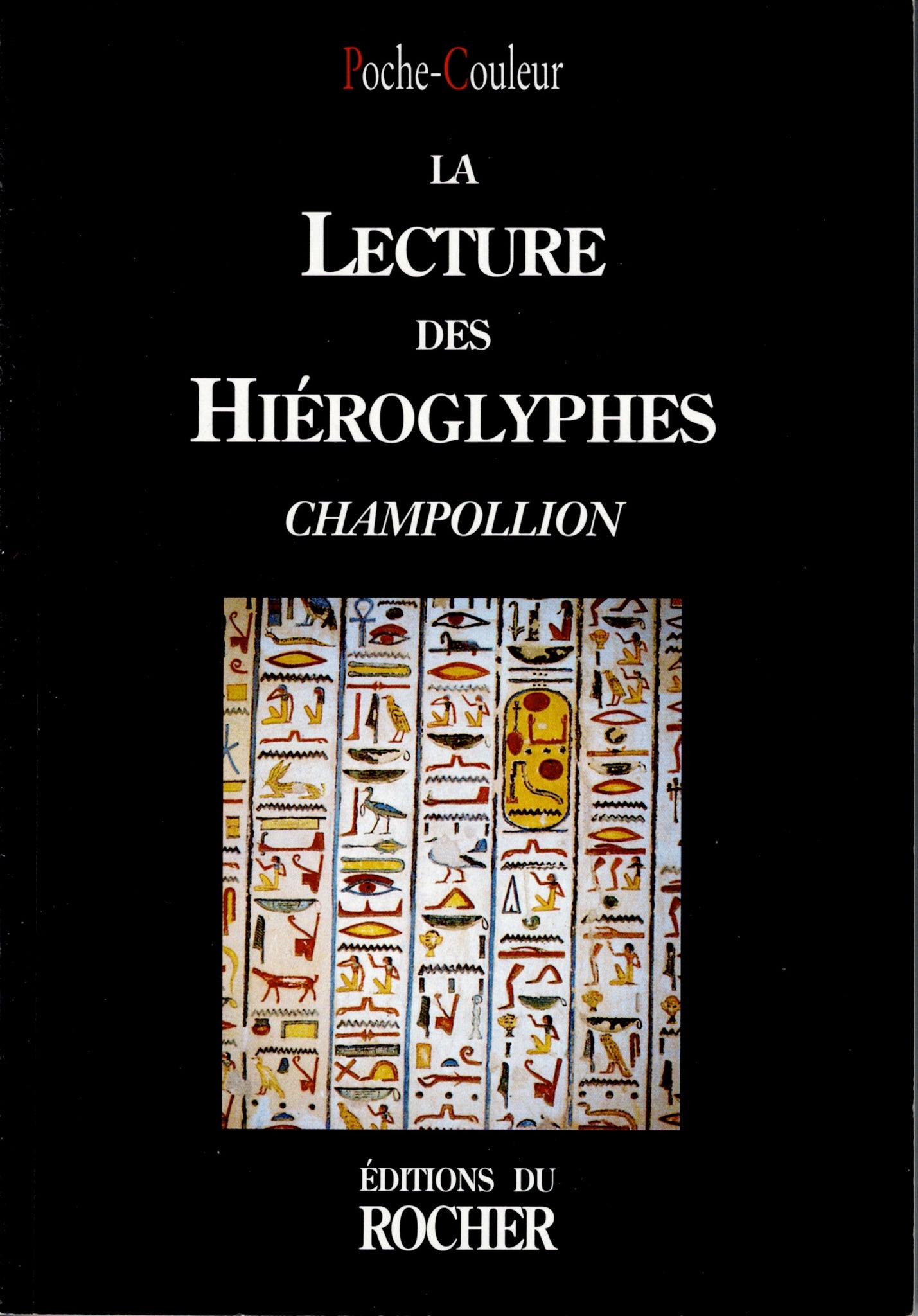 La Lecture des Hiéroglyphes.