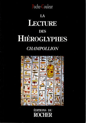 La Lecture des Hiéroglyphes.