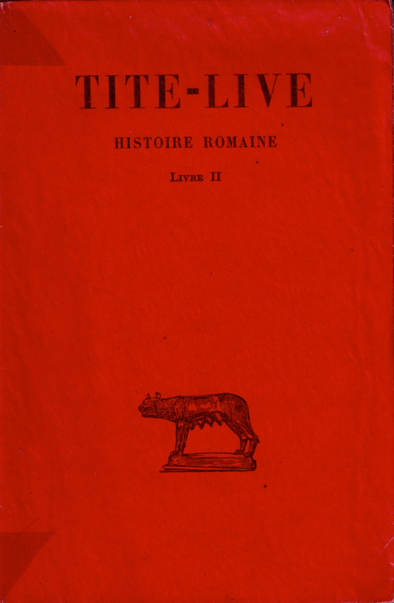 Tite-Live. Histoire Romaine. Tome II, livre II.