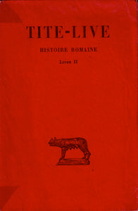 Tite-Live. Histoire Romaine. Tome II, livre II.