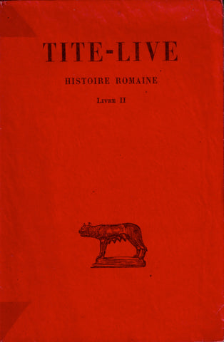 Tite-Live. Histoire Romaine. Tome II, livre II.