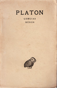 Platon. Oeuvre complète Tome III - deuxieme partie. Gorgias. Ménon.