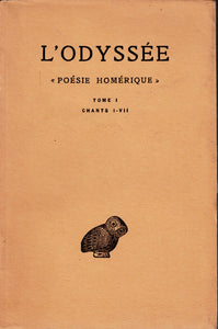 L'Odyssée. "Poésie Homérique". Tome I. Chants I-VII.