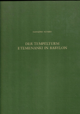 Der Tempelturm Etemenanki in Babylon. Baghdader Forschungen. Band 17.