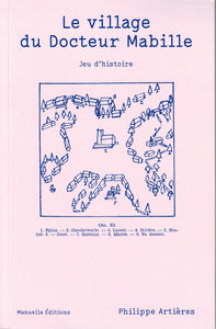 Le village du Docteur Mabille. Jeu d'histoire.