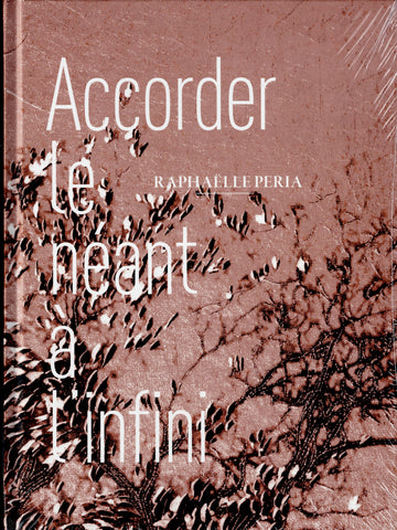 Accorder le néant à l'infini.