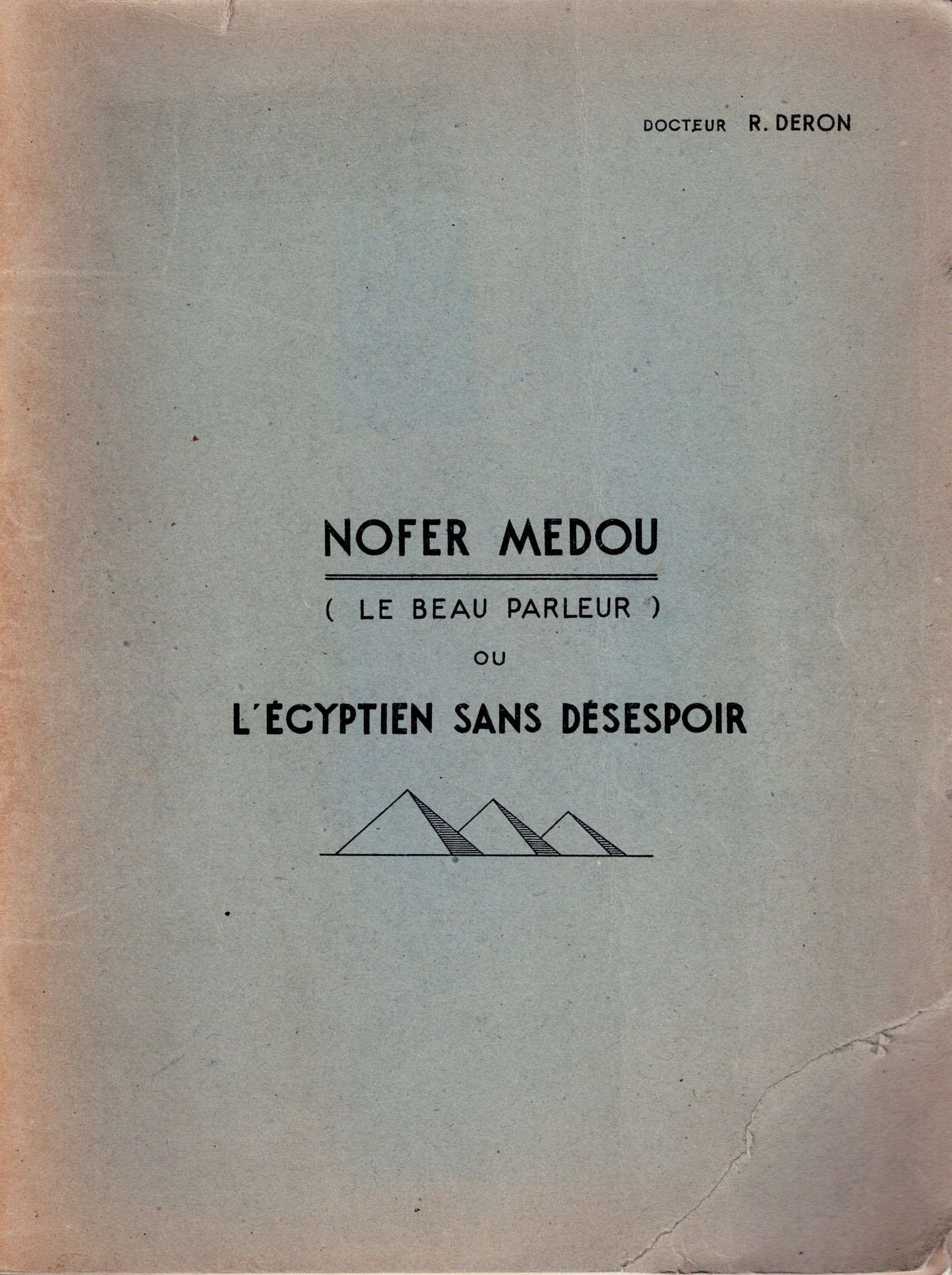 Nofer Medou (le beau parleur) ou l'égyptien sans désespoir.