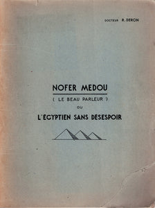 Nofer Medou (le beau parleur) ou l'égyptien sans désespoir.