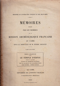 Le Temple d'Edfou publié in extenso d'après les estampages recueillis par le Marquis de Rochemonteix. Tome troisième, premier fascicule. MIFAO Tome XX