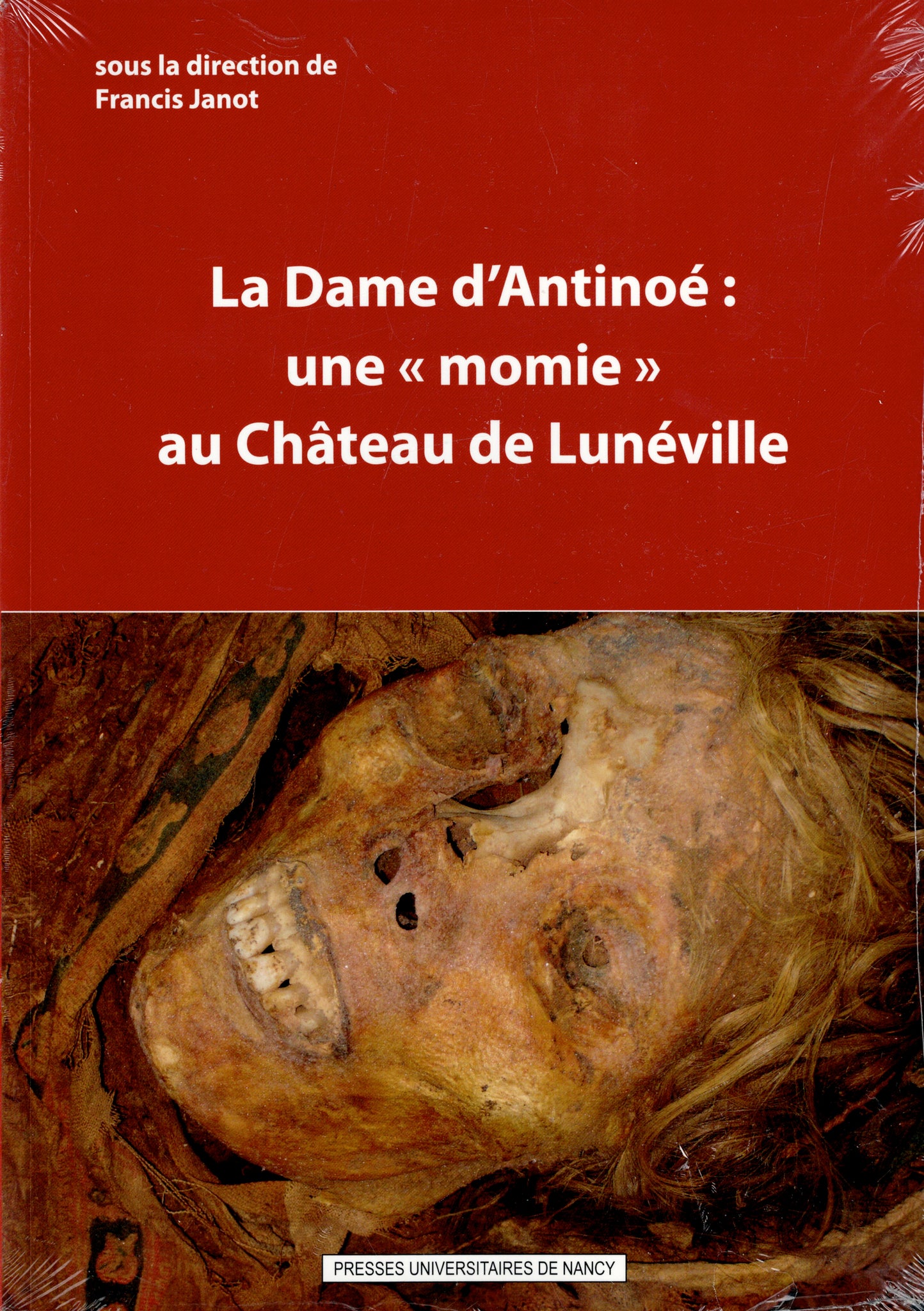 La Dame d'Antinoé: une momie au château de Lunéville.