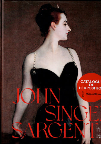 John Singer Sargent. Eblouir Paris.