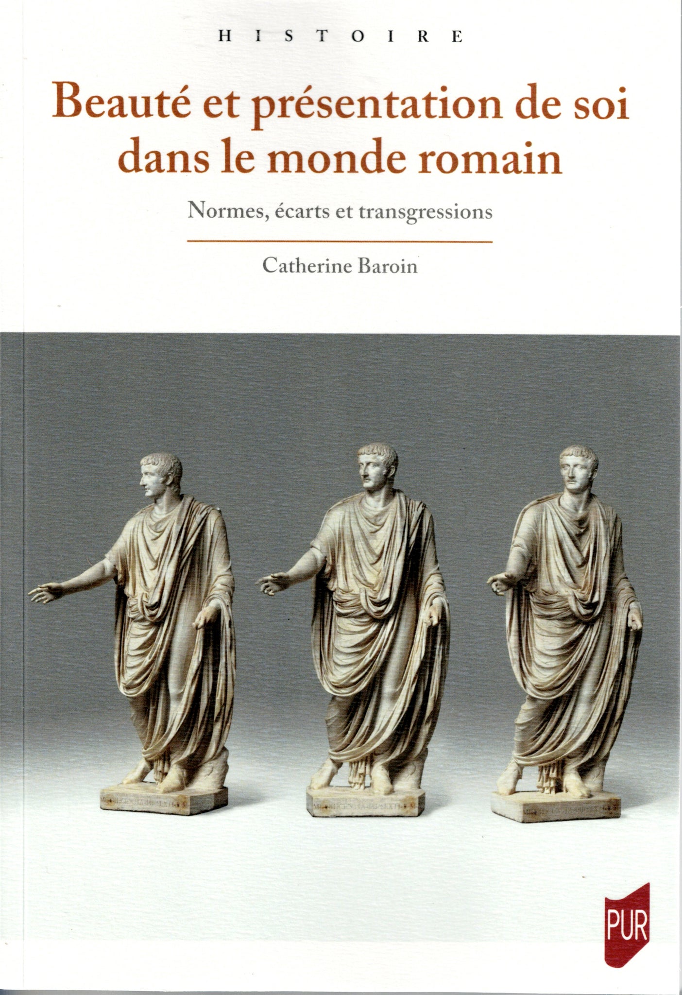 Beauté et présentation de soi dans le monde romain. Normes, écarts et transgressions.